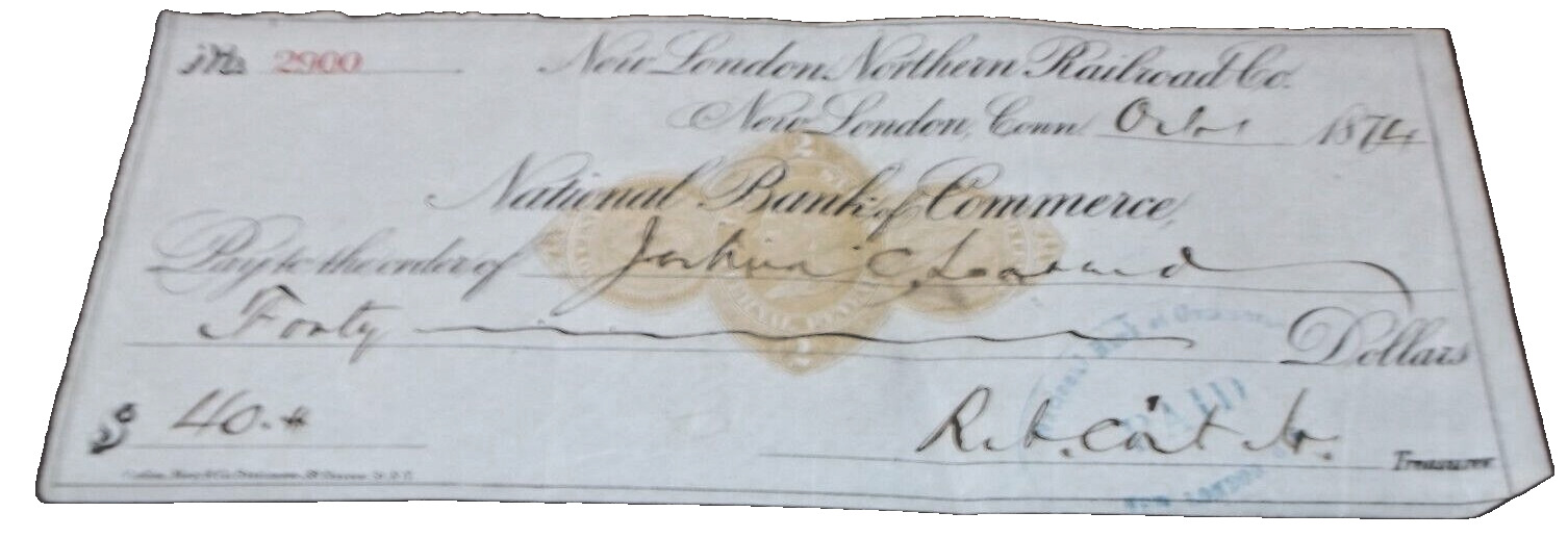 OCTOBER 1874 NEW LONDON NORTHERN COMPANY CHECK #2900 CENTRAL VERMONT