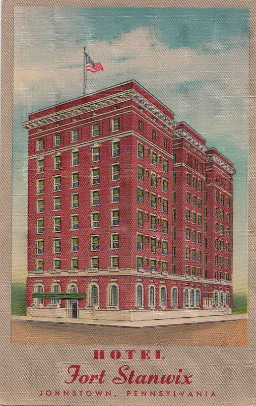 Postcard Hotel Fort Stanwix Johnstown PA