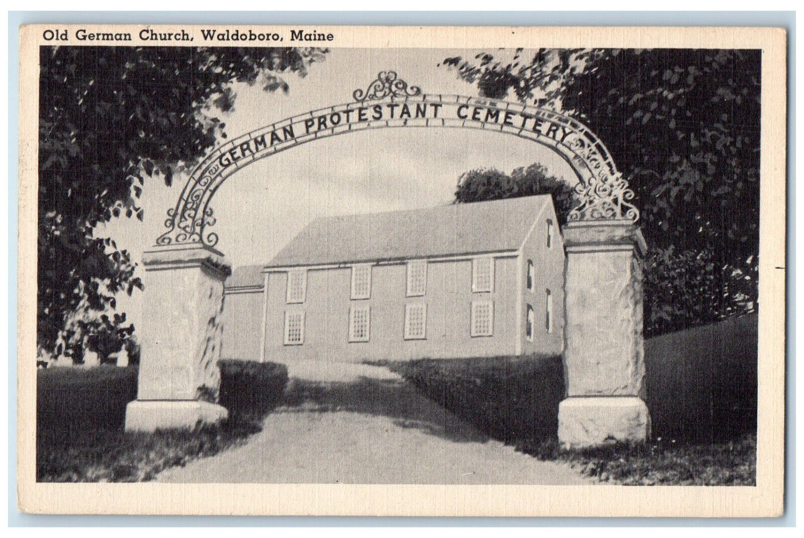 c1940\'s German Protestant Cemetery Arch Old German Church, Waldoboro ME Postcard
