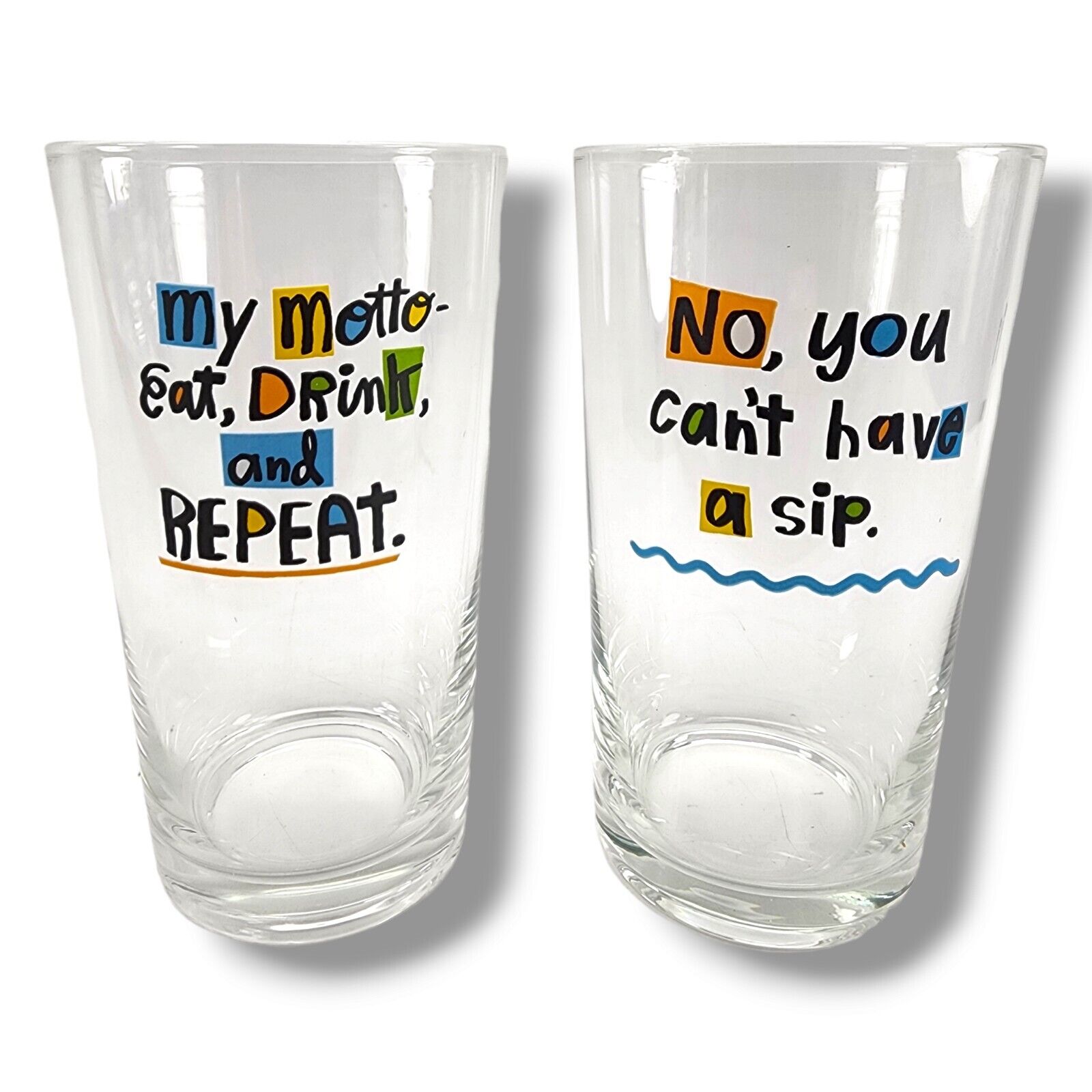 Vintage Set of 2 My MoTTo EaT, DRiNK, and REPEAT + NO YOU CANT Novelty Glasses  
