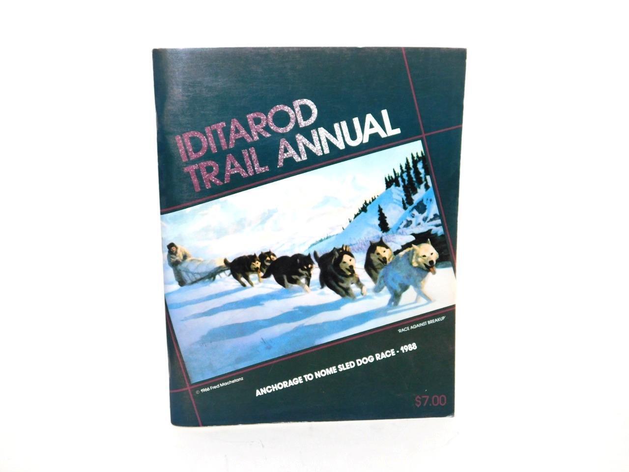 Vintage 1988 Alaska Iditarod Trail Annual Dog Sled Race Guide Book Mushers Bios