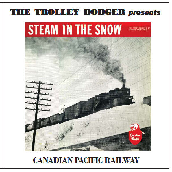 Steam in the Snow - Vintage 1950s Audio CD - Canadian Pacific Railway