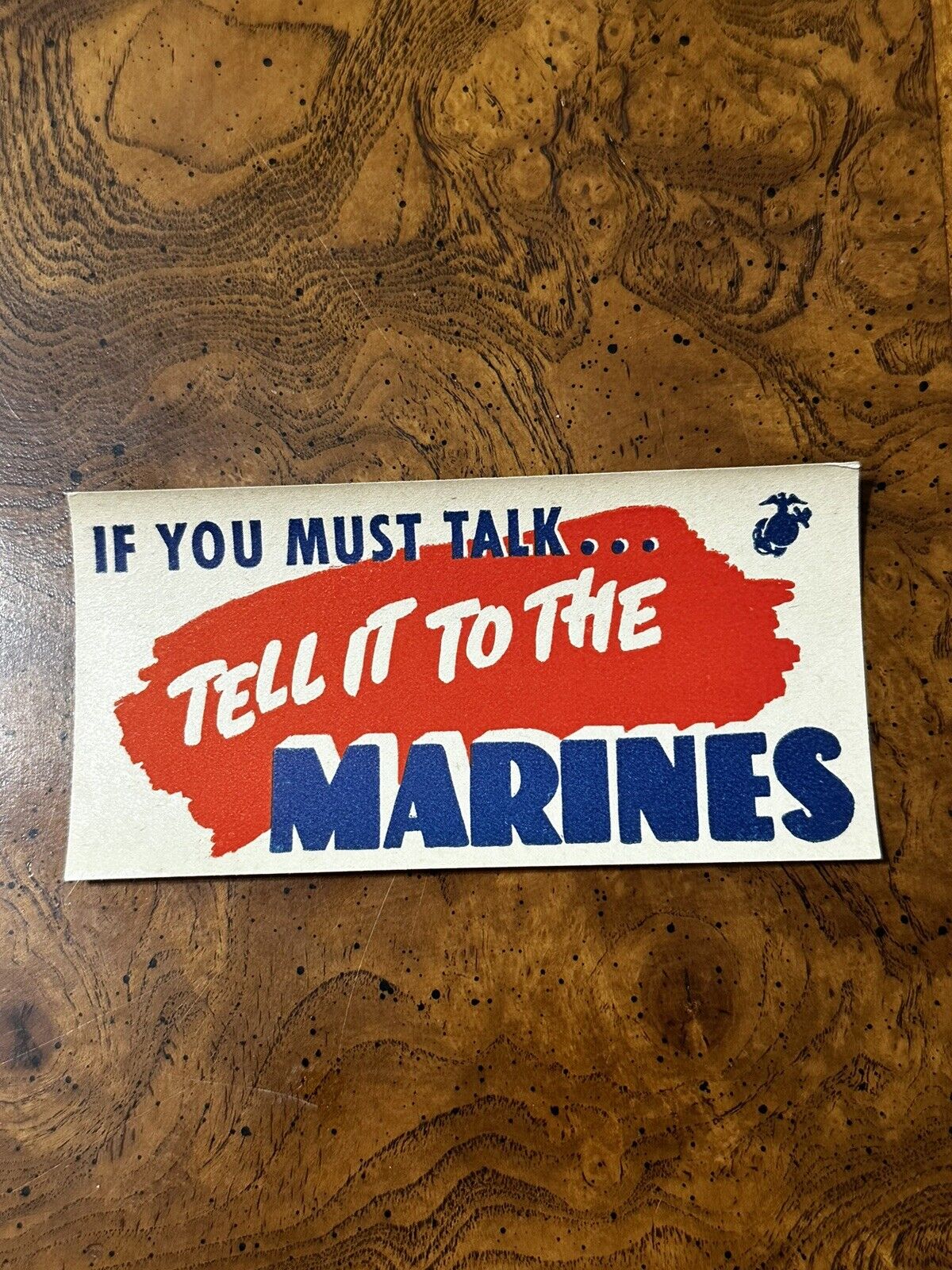 1940s WWII Marine Corps Window Decal - “If You Must Talk Tell It To The Marines”
