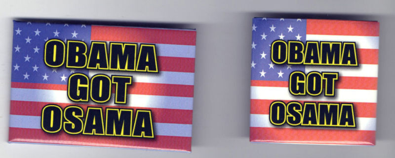  2 dif OBAMA pin 2012 Got OSAMA Bin Laden American FLAG pinback 9 / 11 Terrorism