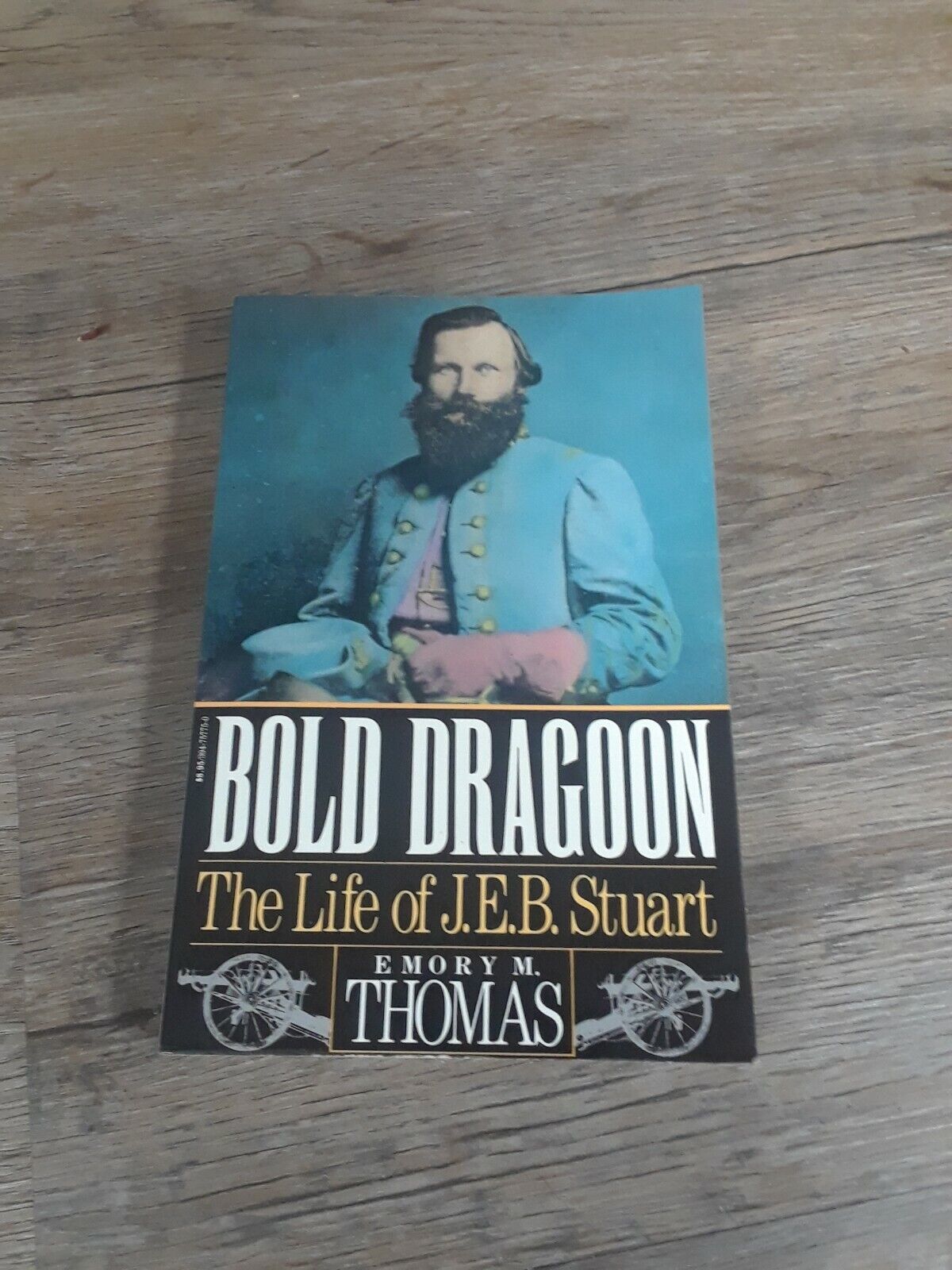 Bold Dragoon : The Life of J. E. B. Stuart by Thomas, Emory M.