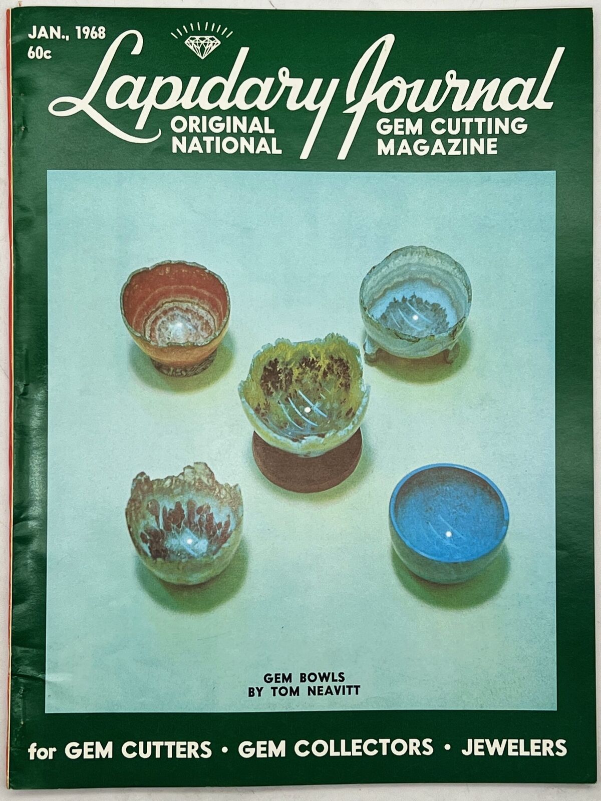 Lapidary Journal Magazine 1968 January Gem Bowls by Tom Neavitt