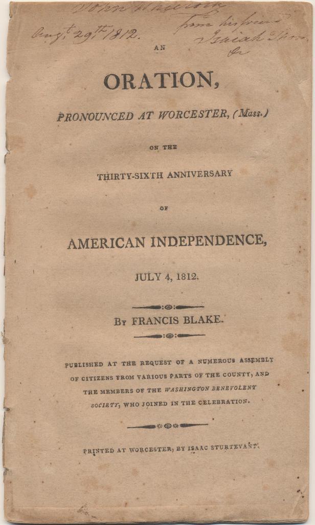 Isaiah Thomas Jr. signed pamphlet of a Francis Blake 4th of July oration - 1812