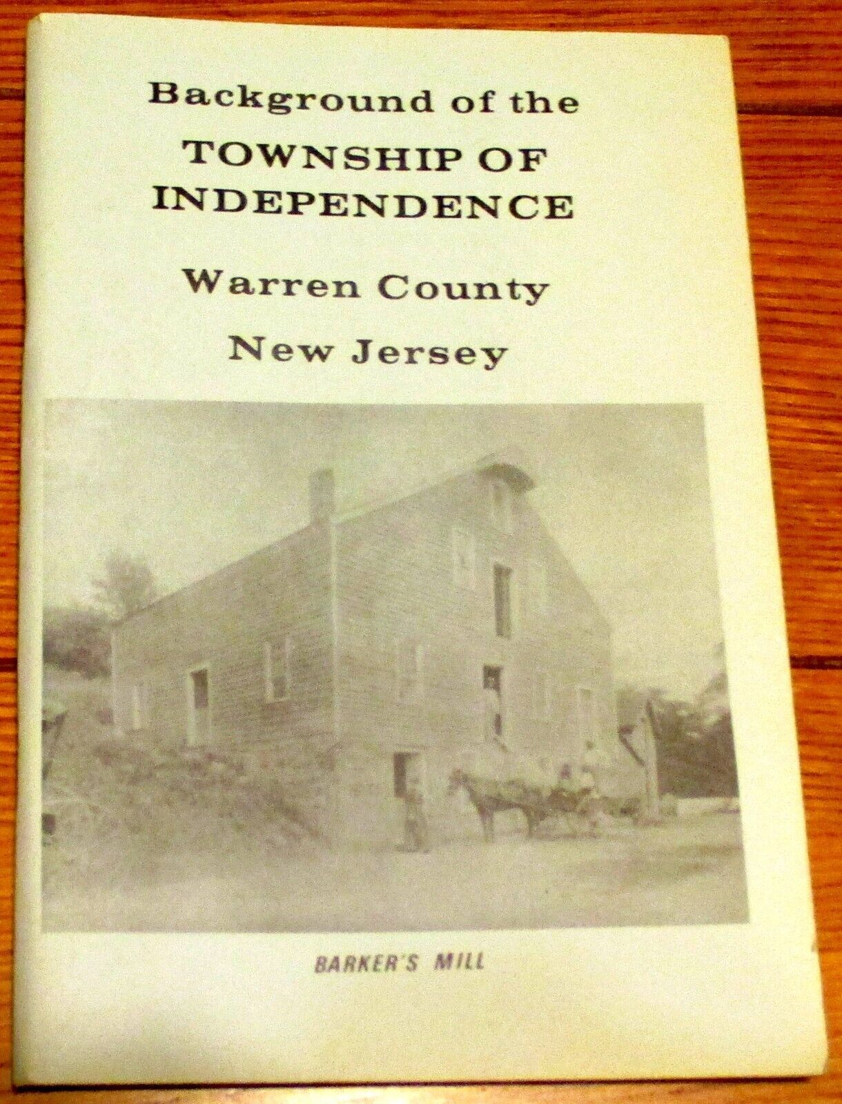 1976 Background of the Township of Independence  Warren County NJ  Booklet