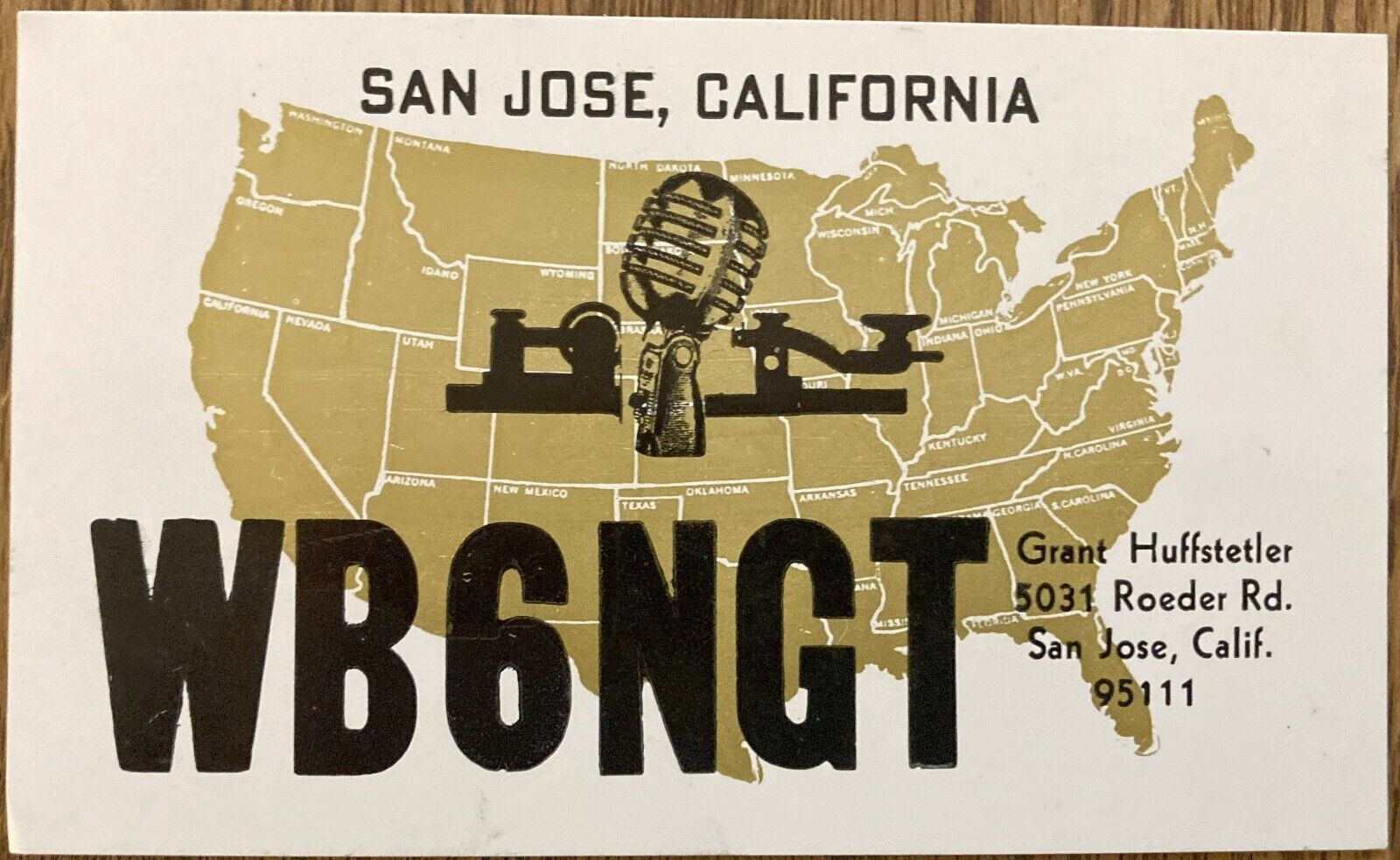 QSL Card - San Jose, California USA - WB6NGT -  1977 - Grant Huffstetler