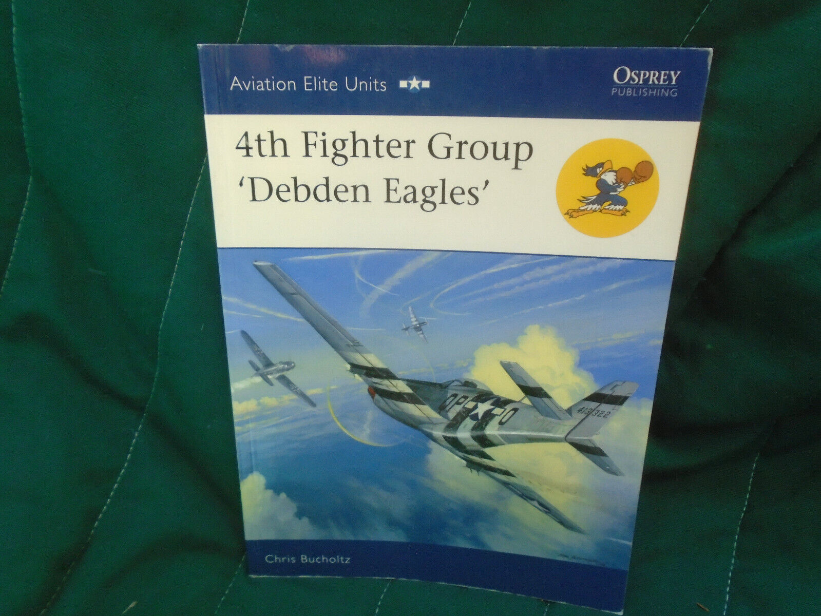 OSPREY AVIATION ELITE #30 4TH FIGHTER GROUP \'DEBDEN EAGLES\' NEW CONDITION