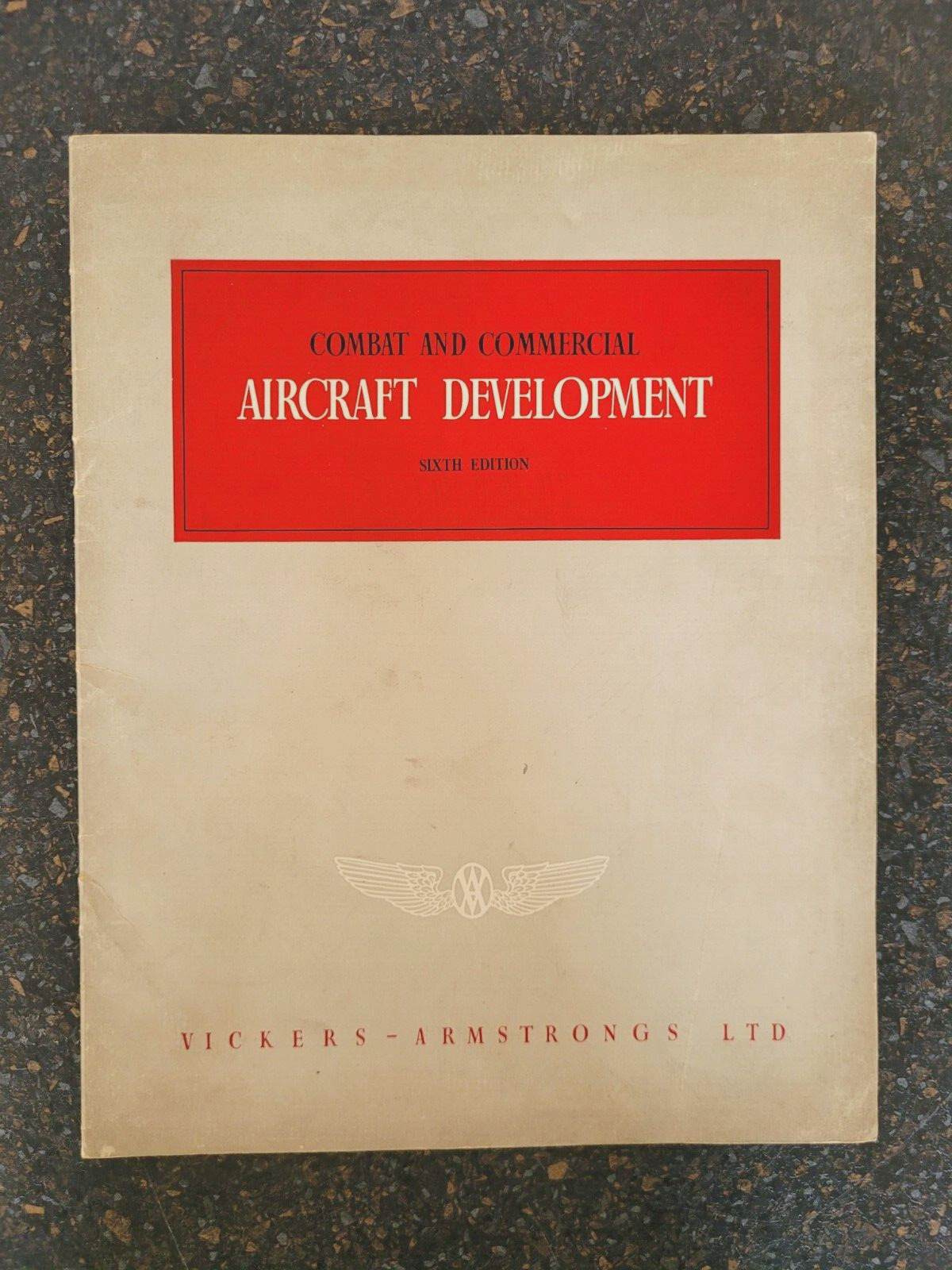 Vickers - Armstrong Combat & Commercial Aircraft Developement 6th Edition