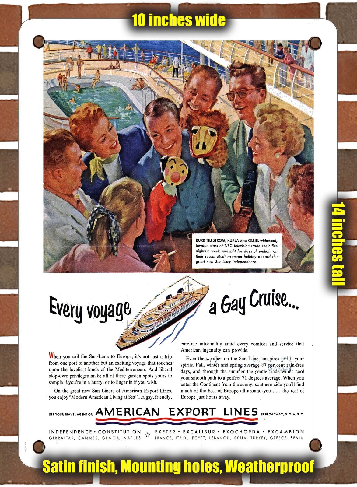 METAL SIGN - 1952 Every Voyage a Gay Cruise. American Export Lines - 10x14\