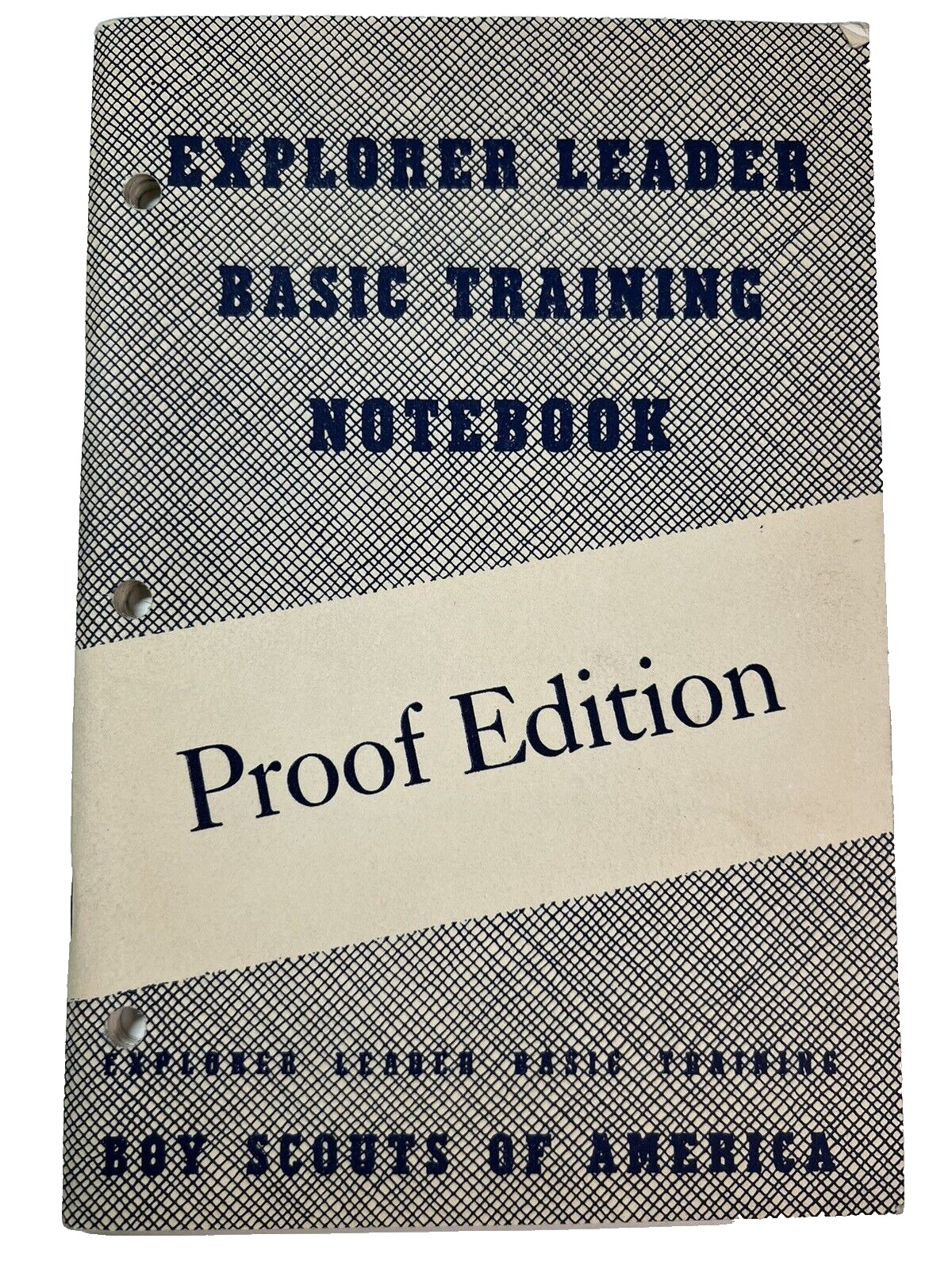 BSA Explorer Leader Basic Training Notebook Proof Edition 1950 BS-525