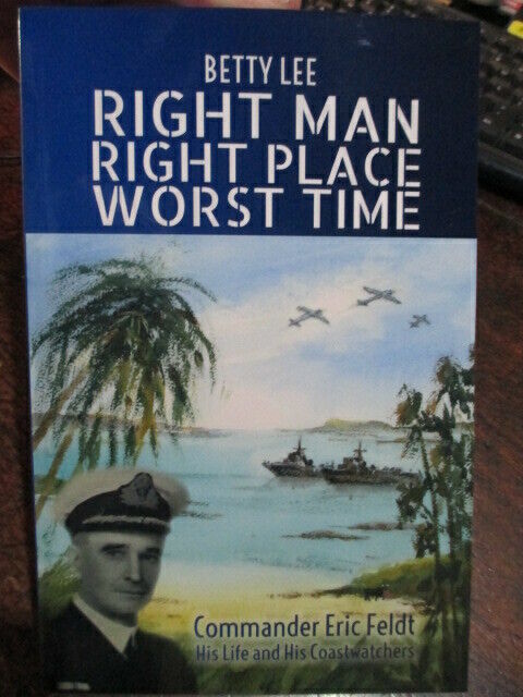 Commander Eric Feldt Life & His WW2 Coastwatchers Operations History New Book
