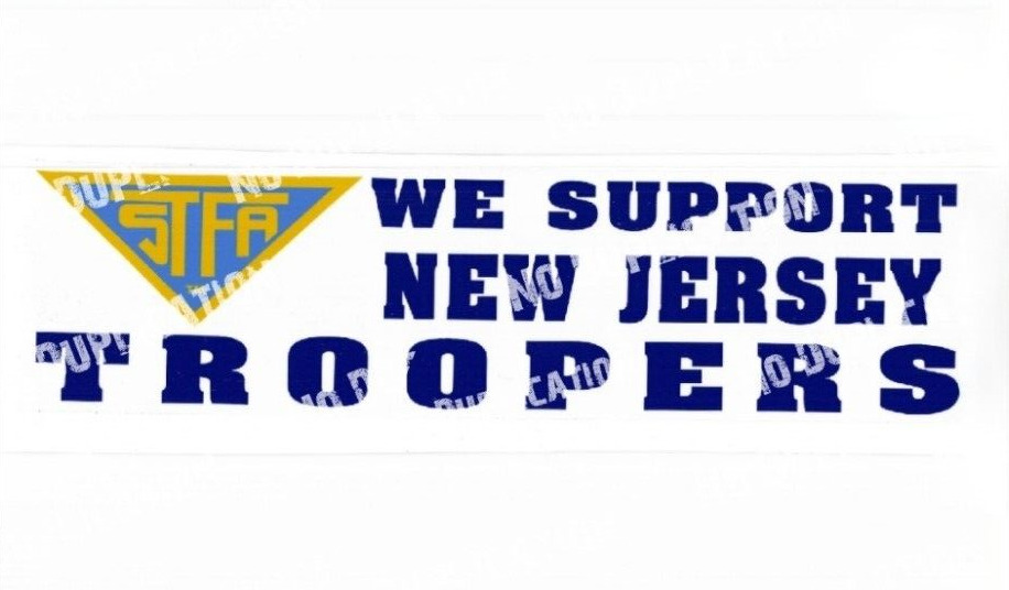 OFFICIAL -STFA - WE SUPPORT NEW JERSEY TROOPERS  DECAL STICKER - WINDOW / BUMPER