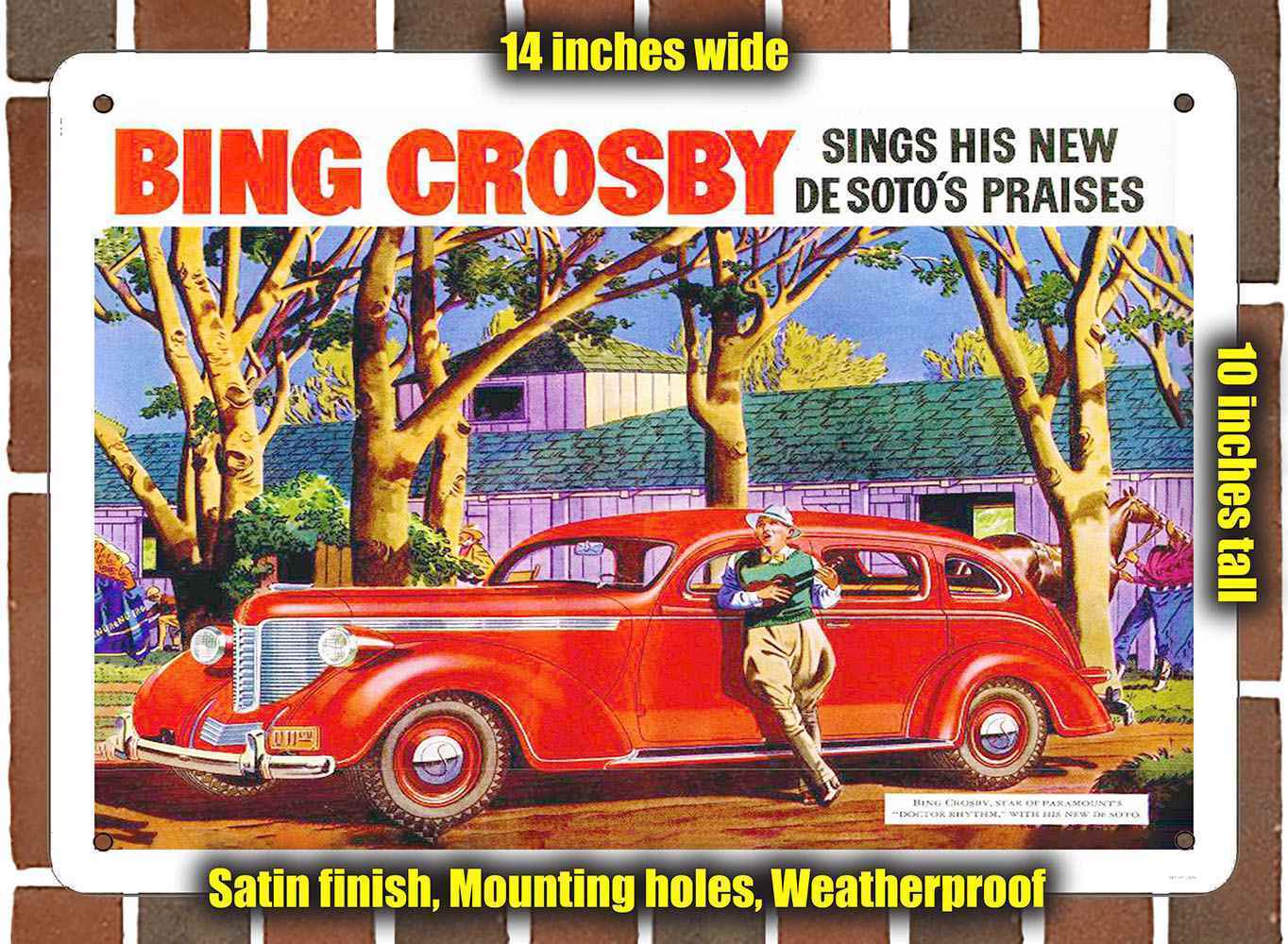 Metal Sign - 1938 Bing Crosby for De Soto- 10x14 inches