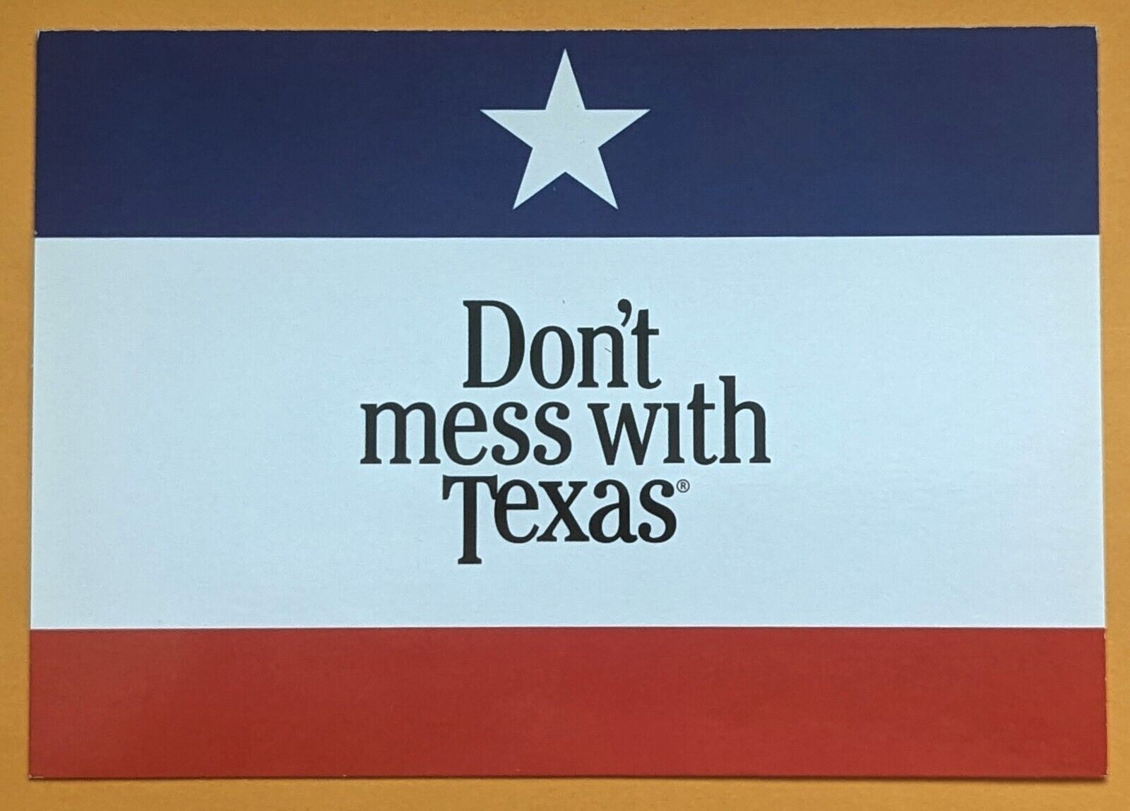 Postcard TX:  Art State Flag Texas/ Don\'t Mess with Texas