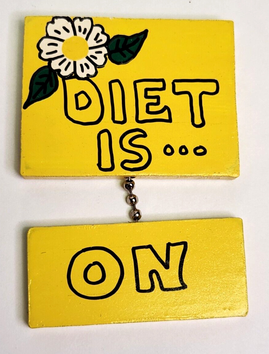 Diet Is ... On Off Refrigerator Magnet Hand Painted Yellow With Flower