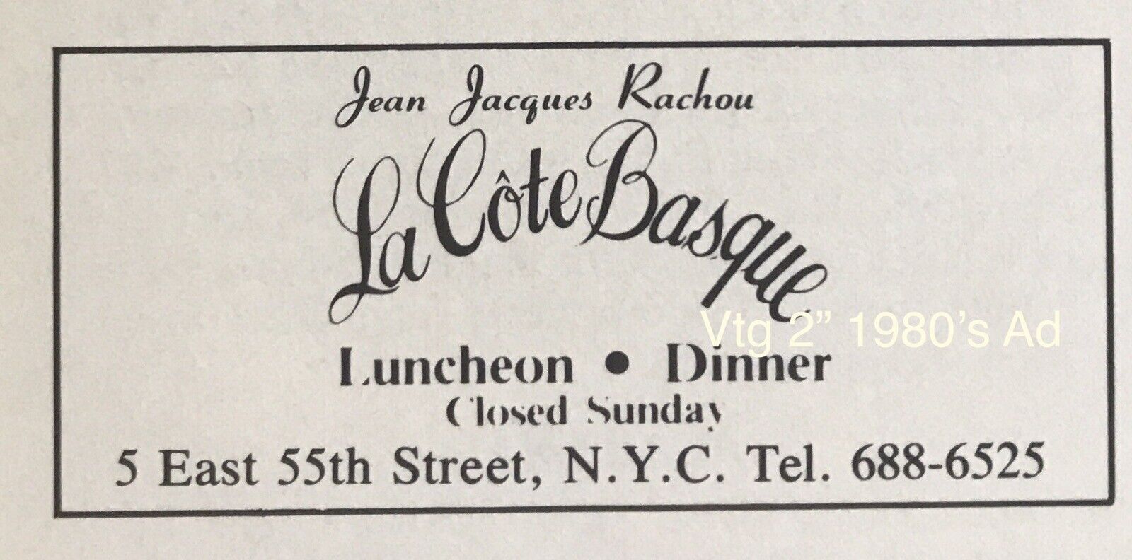 1980’s La Cote Basque NYC 2” AD PROMO Restaurant Chez Jean-Jacques Rachou
