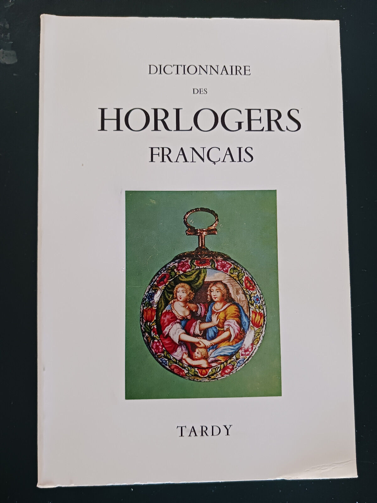 Dictionaire des Horologers Francaise, Tardy, c.1972, Rare
