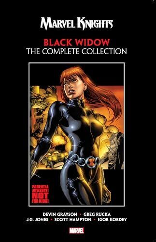 MARVEL KNIGHTS BLACK WIDOW BY GRAYSON & RUCKA: THE COMPLETE COLLECTION (Marv...