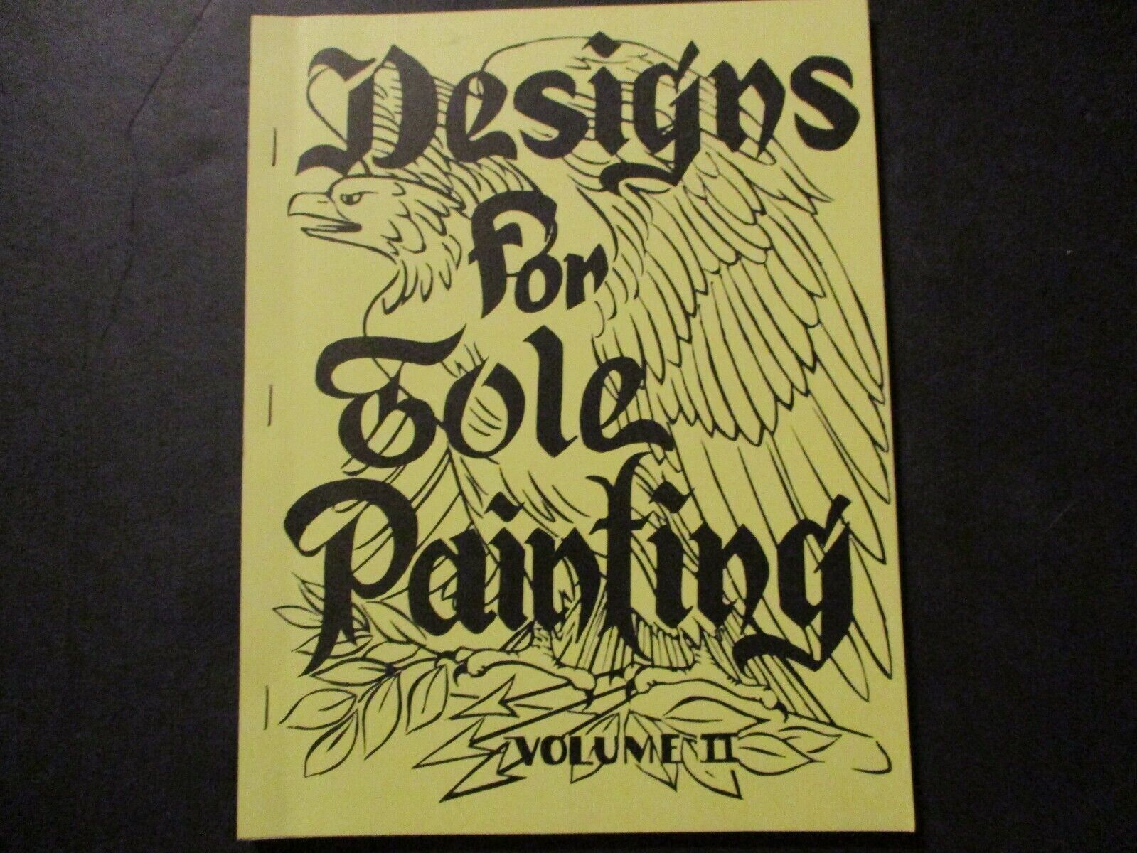 Designs For Tole Painting Volume II yellow cover