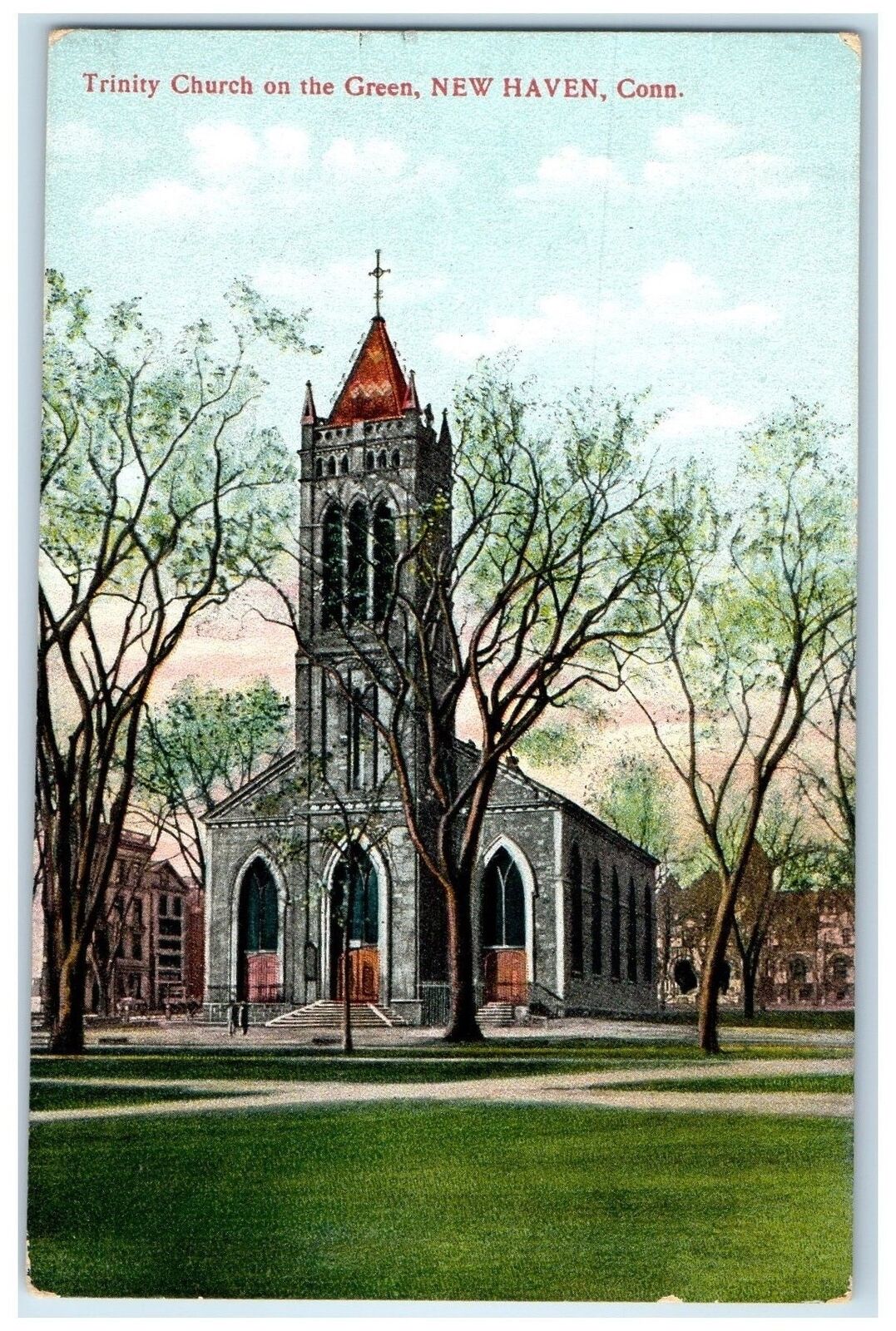 c1910 Trinity Church On The Green Building Tower New Haven Connecticut Postcard