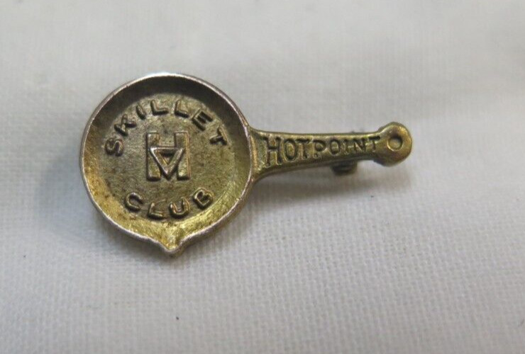RARE ANTIQUE ADVERTISING HOTPOINT SKILLET CLUB, 1940--50 PIN BACK PIN