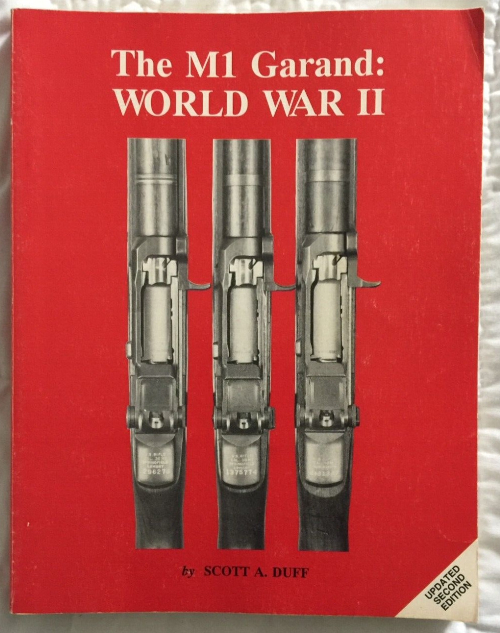 The M1 Garand: World War II by Scott A. Duff - SIGNED - Updated 2nd Edition