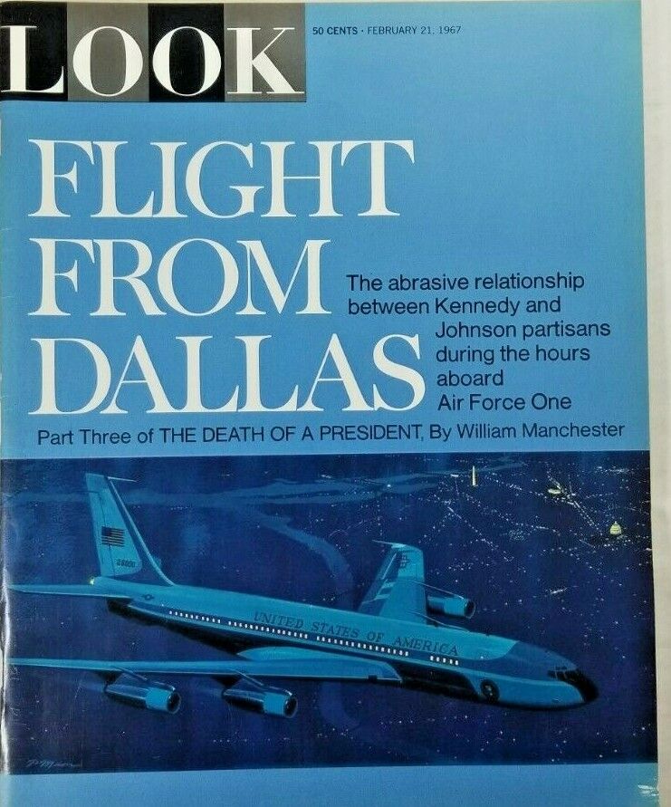 1967 Special Edition Look Magazine - Flight From Dallas - Feb 21 Edition