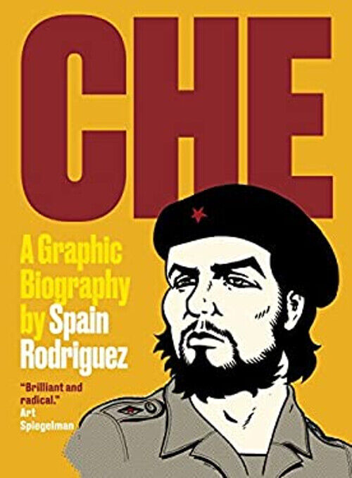 Che : A Graphic Biography Paperback Spain Rodriguez