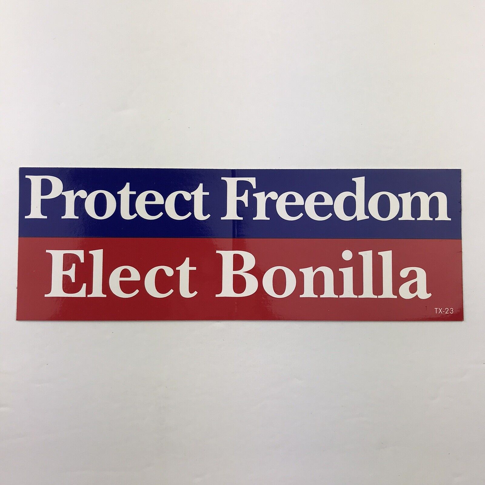Vintage Protect Freedom Elect Bonilla Texas Bumper Sticker Campaign Political