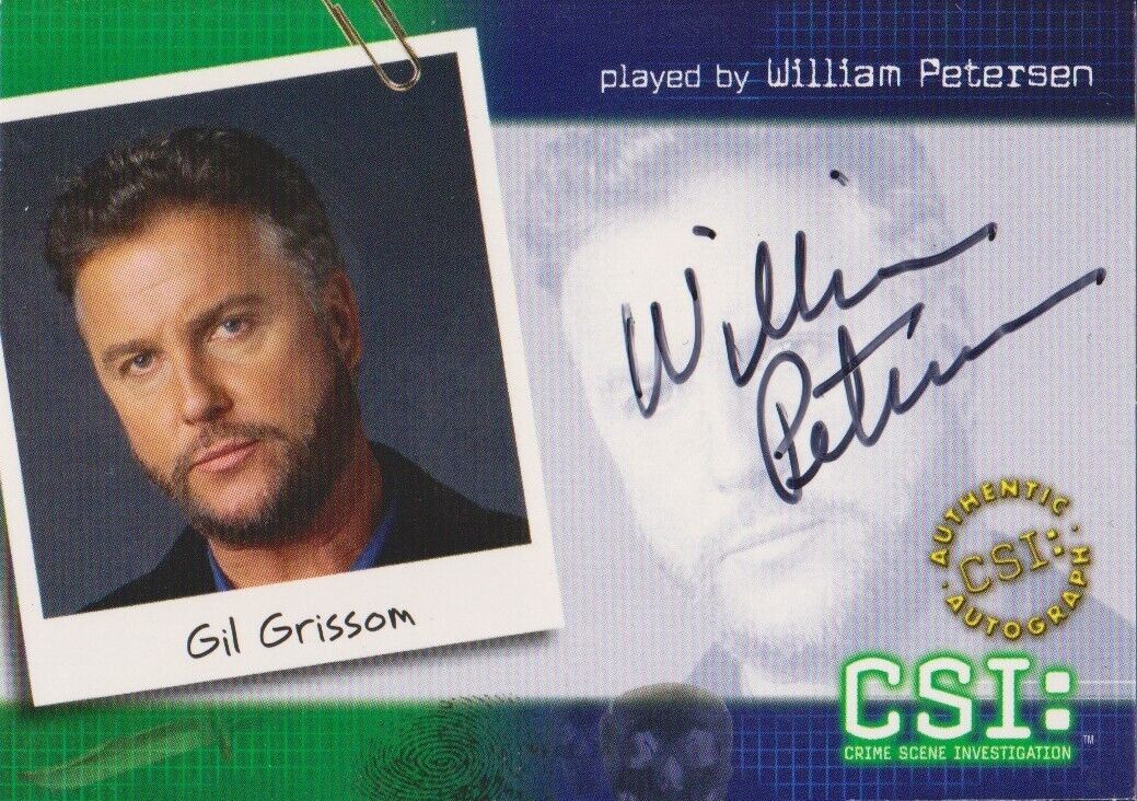 2004 CSI SERIES 2 WILLIAM PETERSEN AS GIL GRISSOM AUTOGRAPH CARD CSI-B1