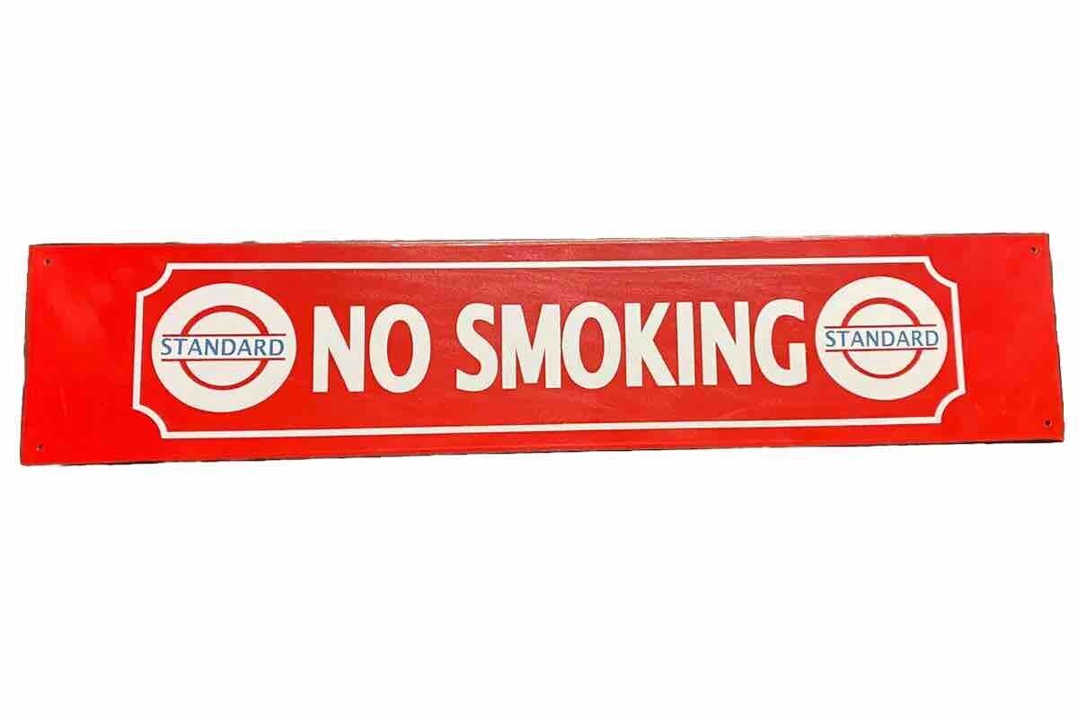 Vintage Style Standard Oil No Smoking Sign HEAVY