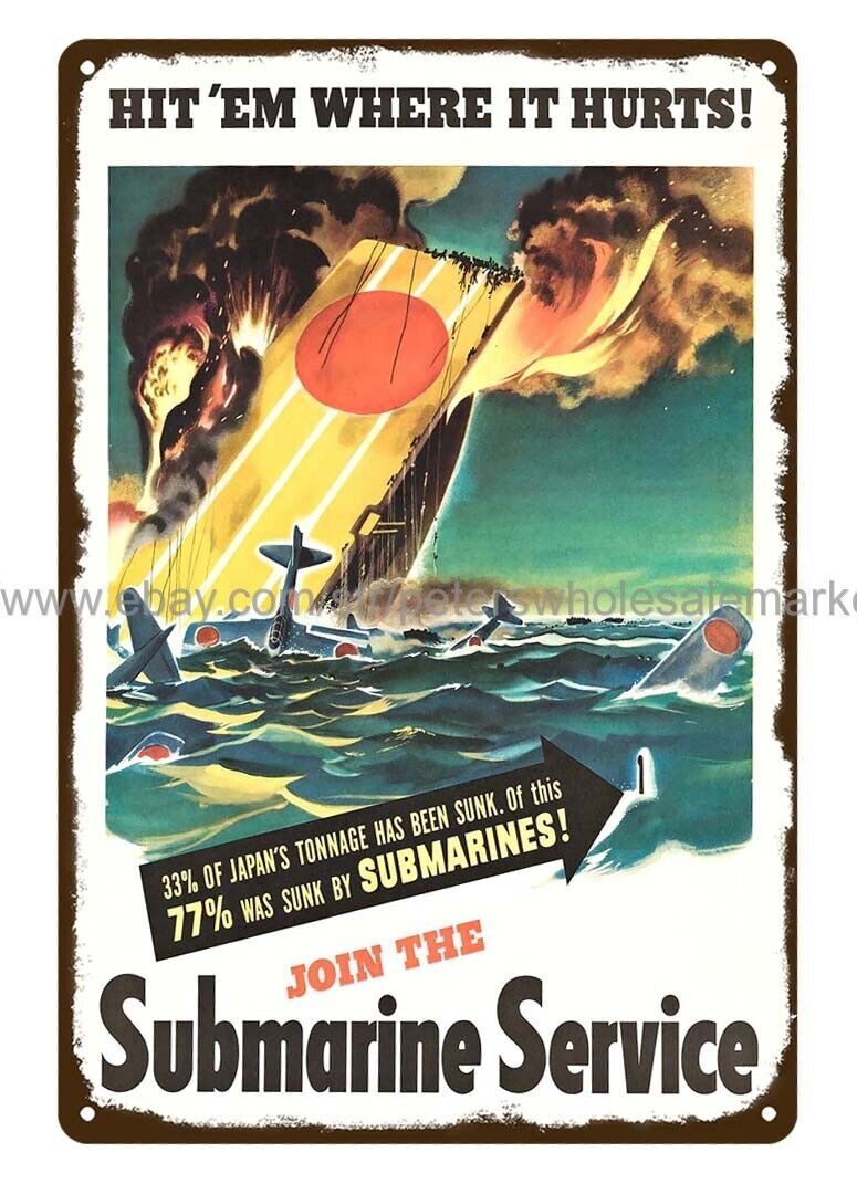 WW2 1944 HIT \'EM WHERE IT HURTS JOIN THE SUBMARINE SERVICE metal tin sign