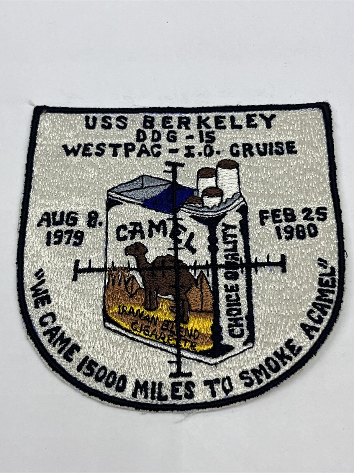 LARGE NAVY PATCH “We Came 15,000 Miles to Smoke a Camel” 1979 USS BERKELEY NOS