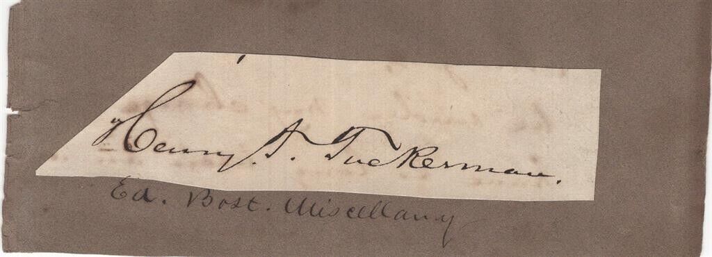 Henry Theodore Tuckerman- Historical Clipped Signature (Writer)