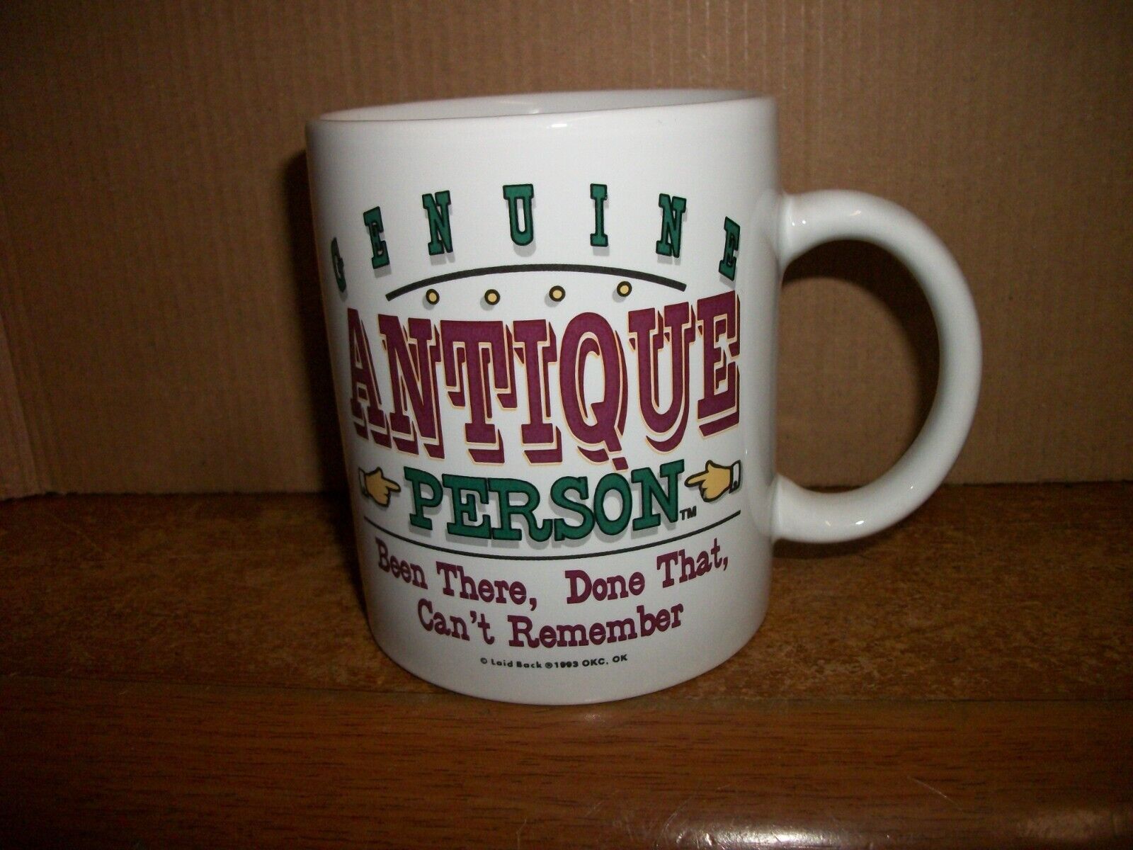 Genuine Antique Person Coffee Mug Been There Done That Can't Remember Cup 10 OZ.