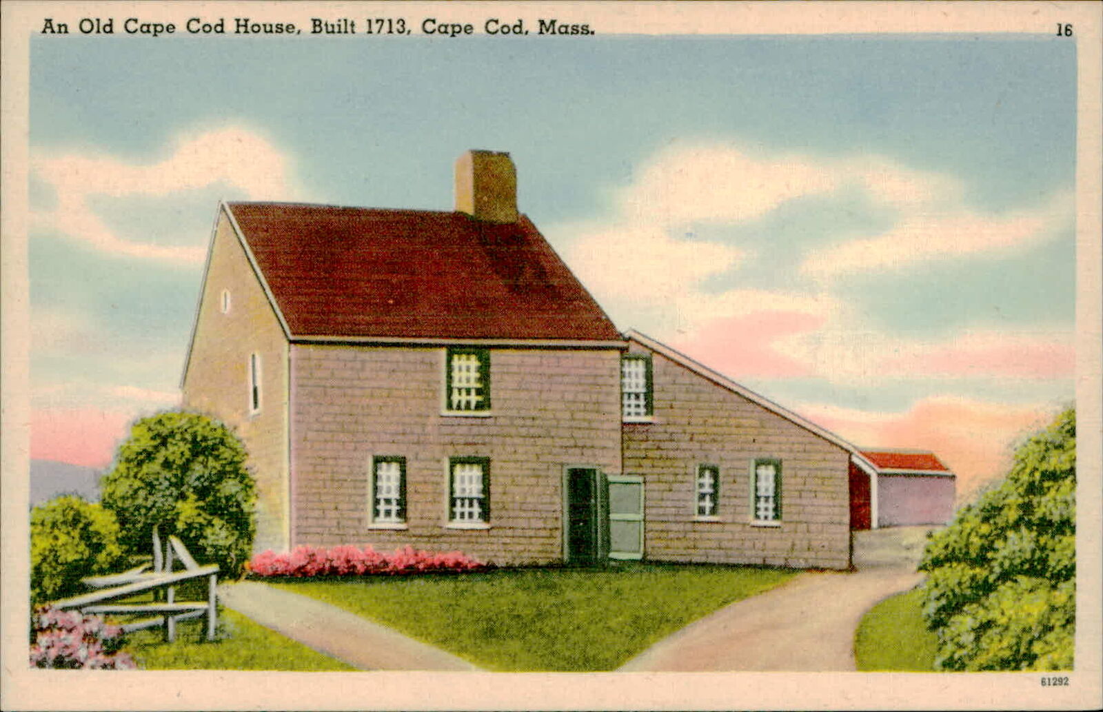 Postcard: An Old Cape Cod House, Built 1713, Cape Cod, Mass. 16 61292