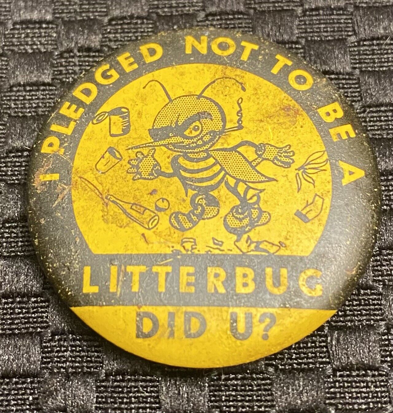 1950’s/60’s I Pledged Not To Be A Litterbug 1.25”  lithograph Button Pin
