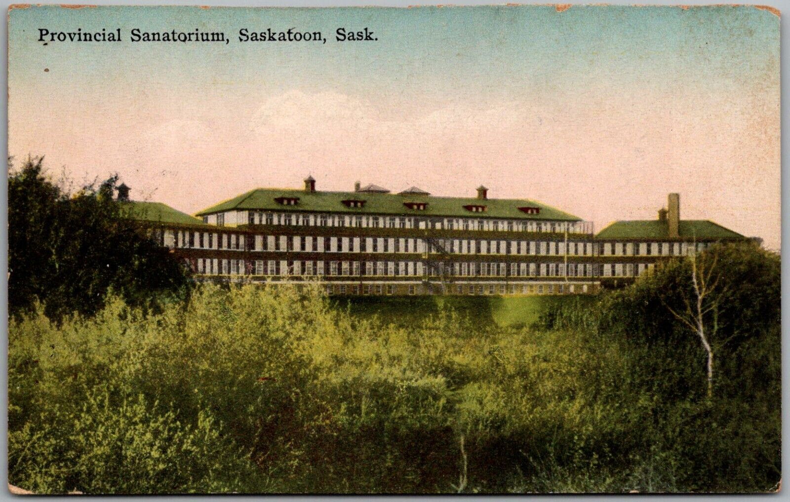 Postcard Provincial Sanatorium; Saskatoon, Saskatchewan Sanitarium Sanitorium Gc