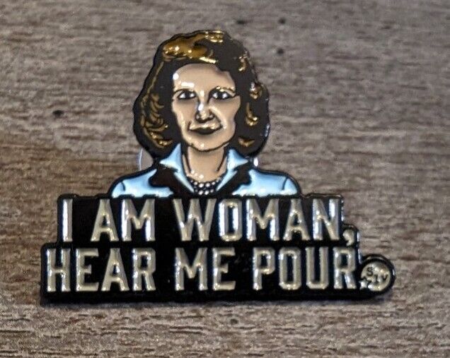 I Am Woman Hear Me Pour Helen Reddy Enamel Lapel Pin