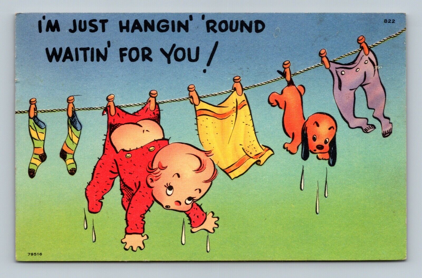I\'m just hangin\' \'Round waitin\' for you Comic Postcard
