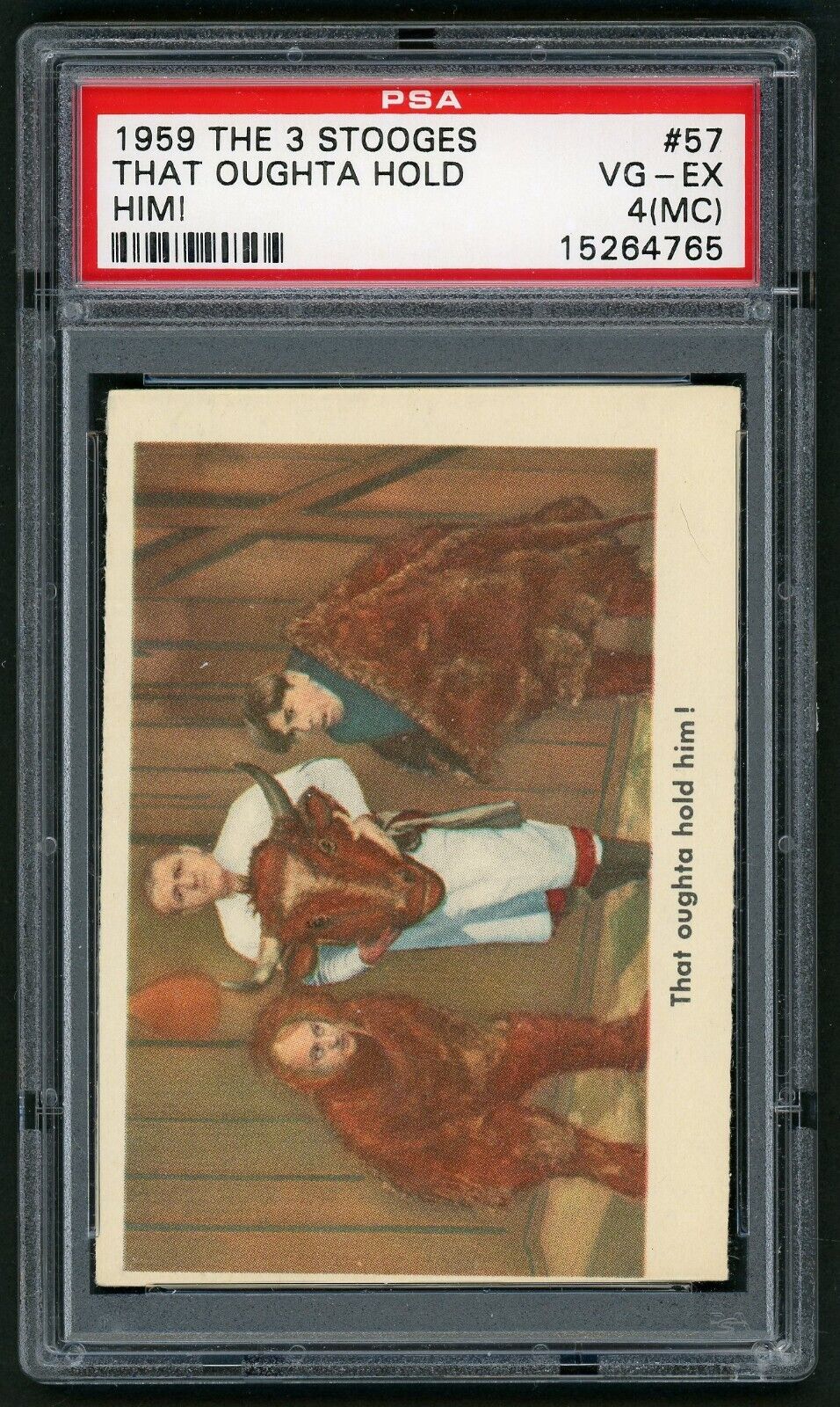 1959 Fleer The Three Stooges Card #57 That Oughta Hold Him PSA 4MC