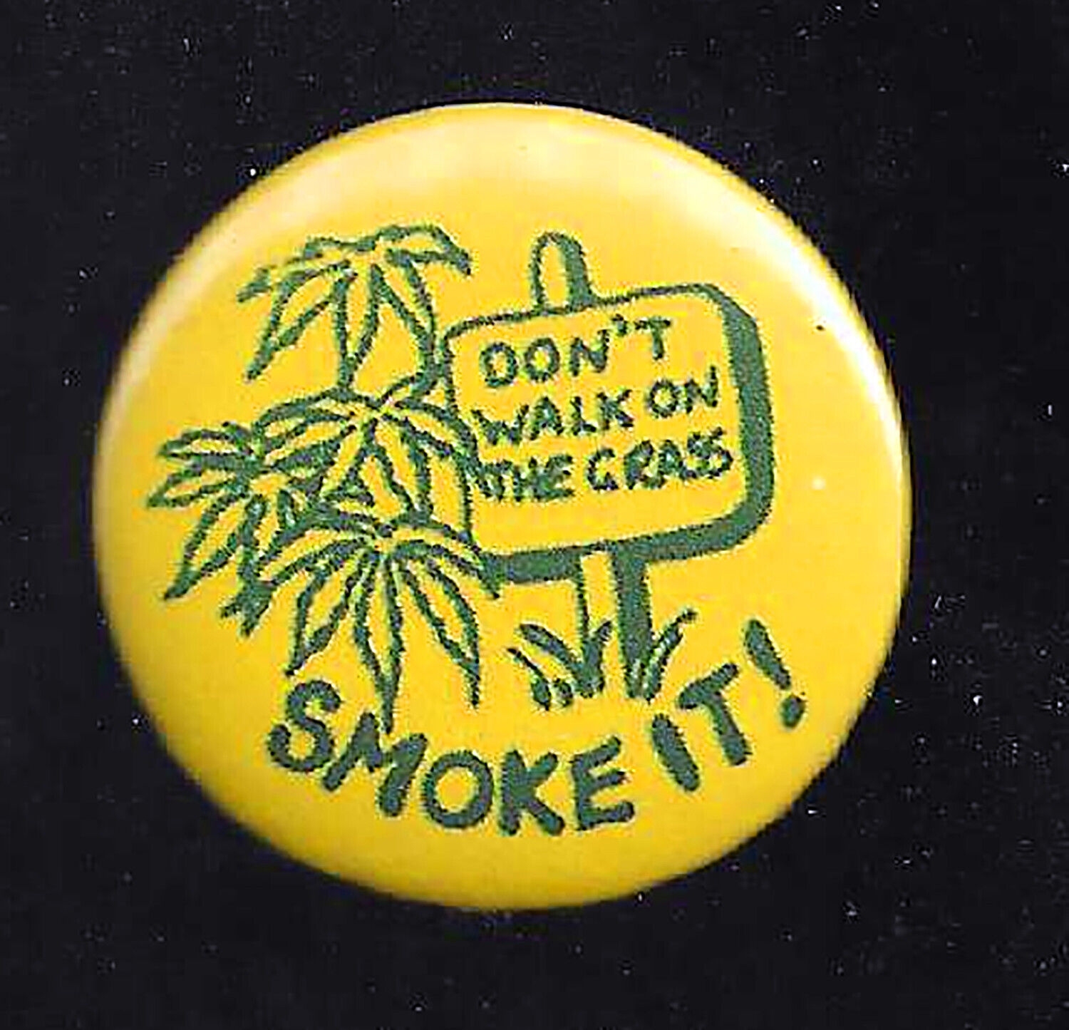 Retro Repro Don\'t Walk On The Grass Pot Marijuana pinback button 1.25\