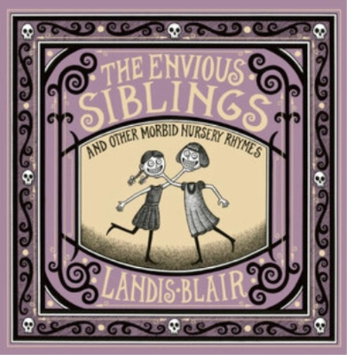 Landis Blair The Envious Siblings (Hardback) (UK IMPORT)