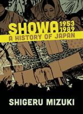 Showa 1953-1989: A History of Japan by Mizuki, Shigeru