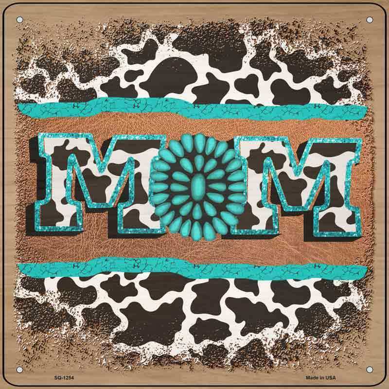 Mom Turquoise Cow Print Novelty Metal Square Sign