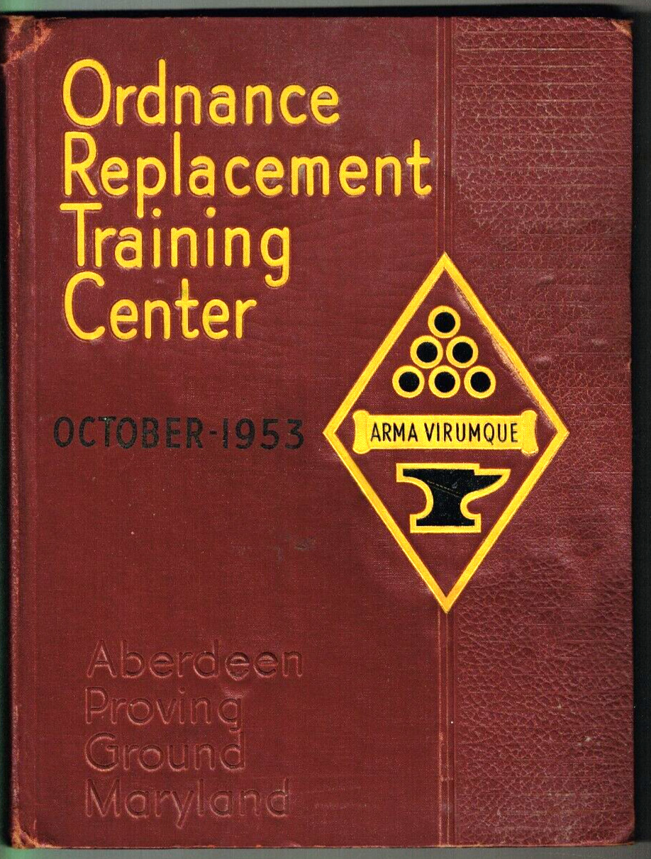 Military Yearbook Army Abderdeen Proving Ground Ordance Training Center 1953 OCT