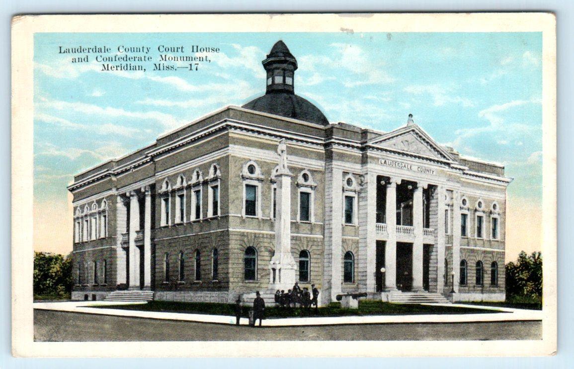 MERIDIAN, MS ~ Confederate Monument LAUDERDALE COUNTY COURT HOUSE 1920s Postcard